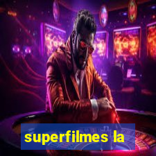 superfilmes la